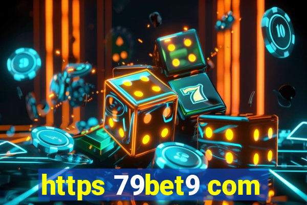 https 79bet9 com